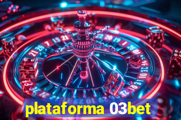 plataforma 03bet